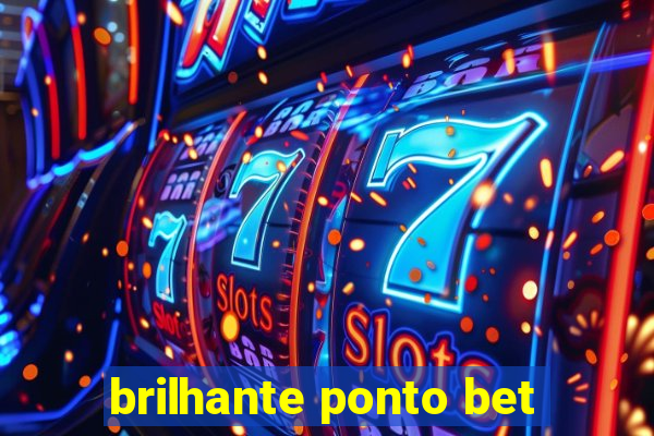 brilhante ponto bet